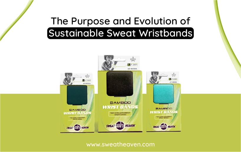 The Purpose and Evolution of Sustainable Sweat Wristbands