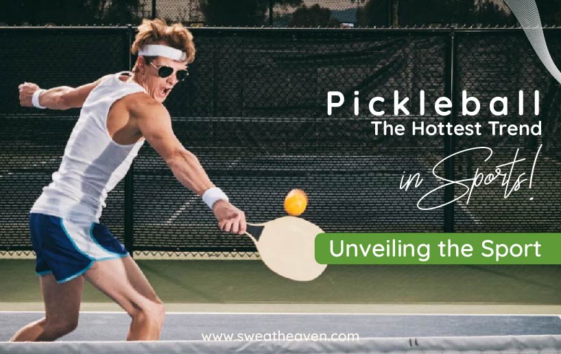 Pickleball: The Hottest Trend in Sports! Unveiling the Sport
