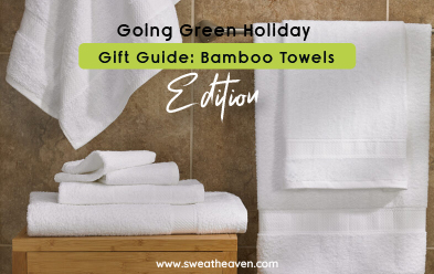 Going Green Holiday Gift Guide: Bamboo Towels Edition
