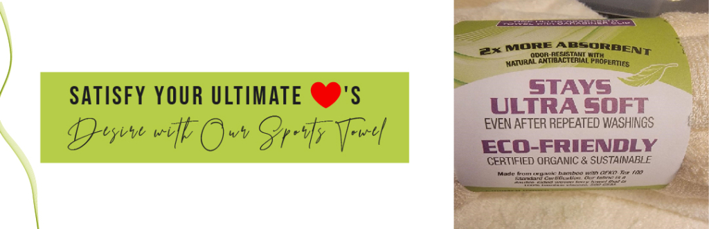 Satisfy Your Ultimate Heart's Desire with Our Sports Towel